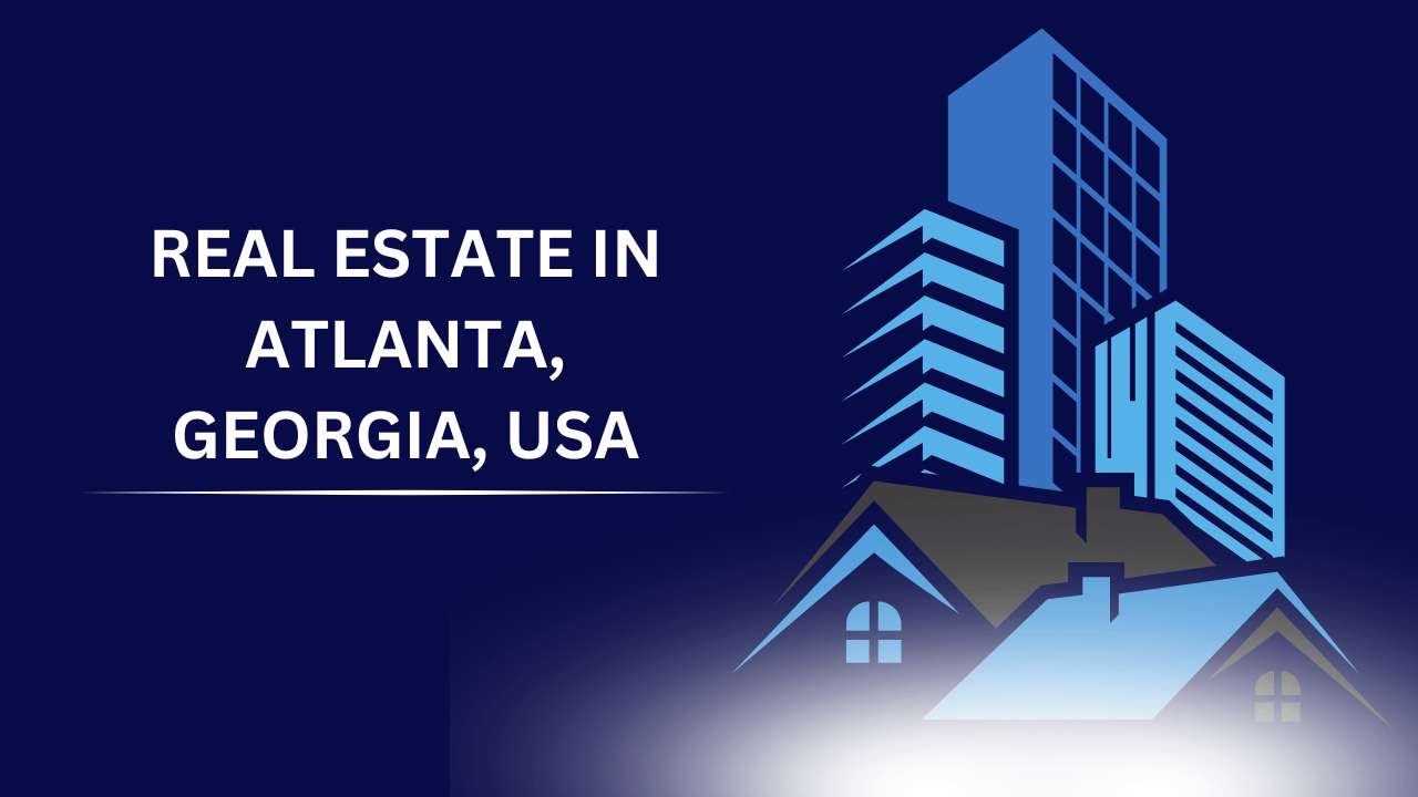 Real Estate in Atlanta, Georgia, USA