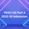 VKSU UG Part 3 2022-25 Admission