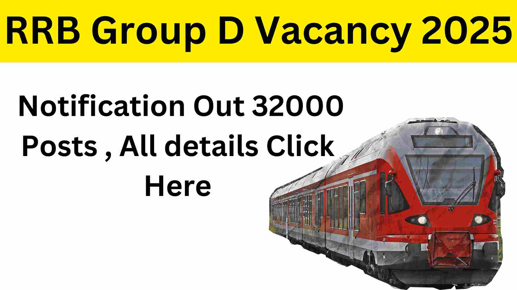 RRB Group D Vacancy 2025 : Notification Out 32000 Posts , All details Click Here