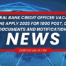 Central Bank Credit Officer Vacancy Online Apply 2025 For 1000 Post, Date, Documents And Notification