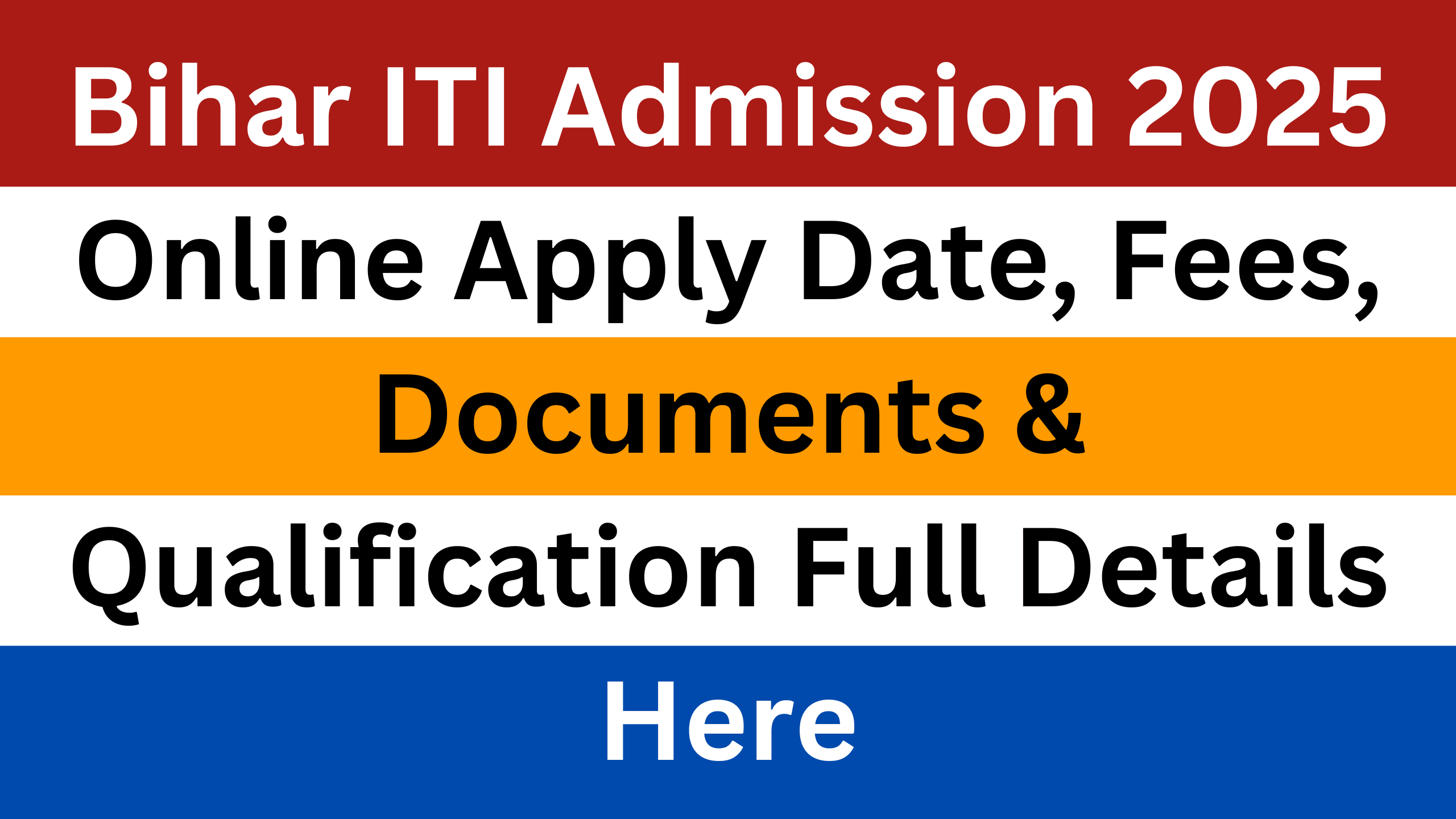 Bihar ITI Admission 2025 Online Apply: Date, Fees, Documents & Qualification Full Details Here