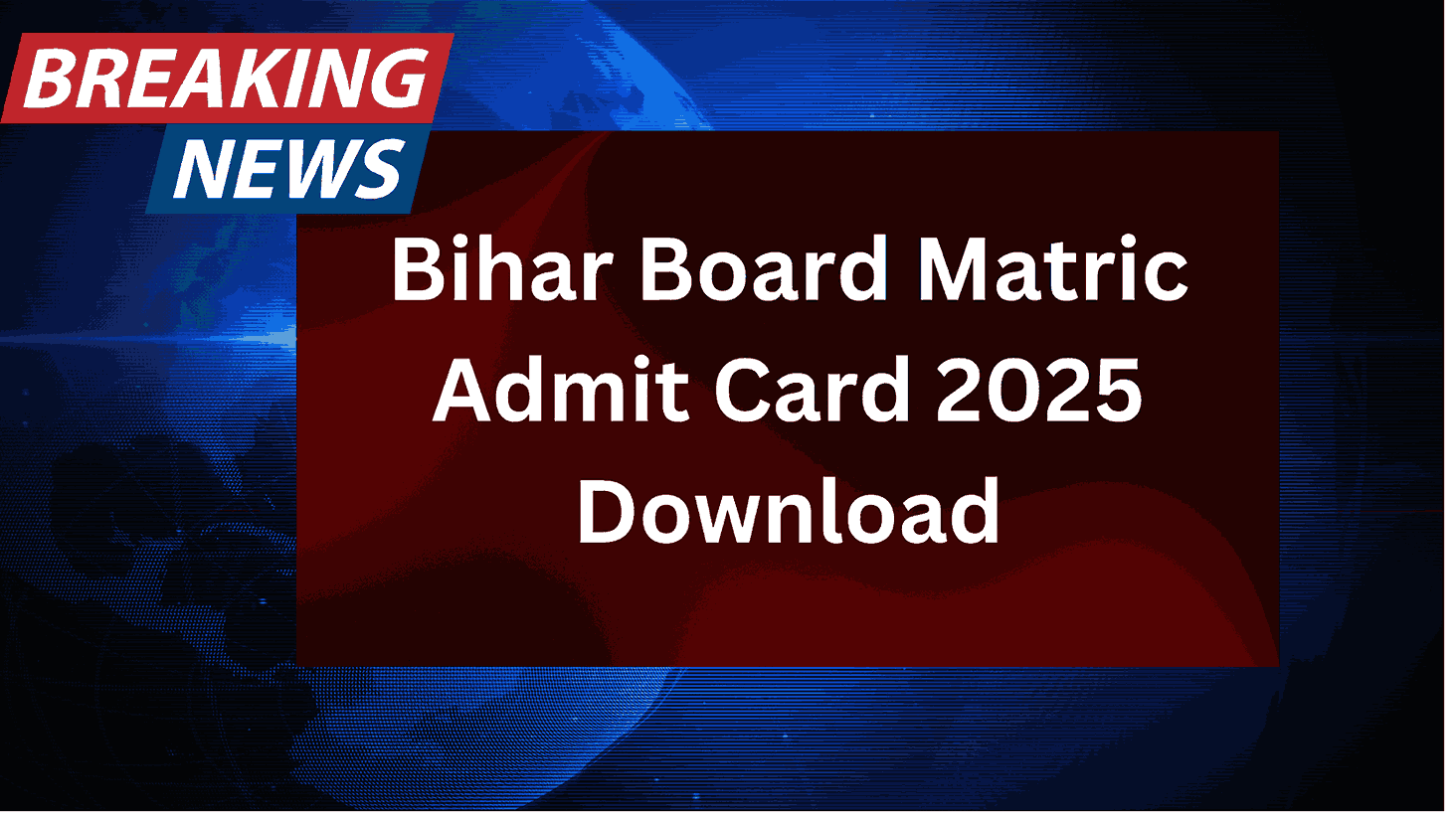 Bihar Board Matric Admit Card 2025 Download