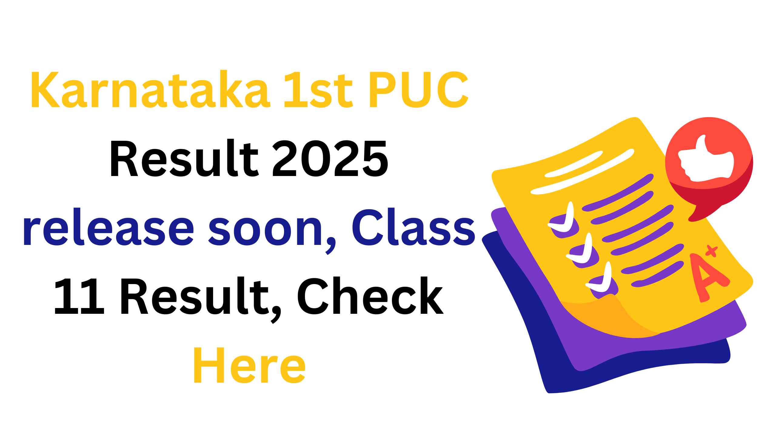 Karnataka 1st PUC Result 2025 release soon, Class 11 Result, Check Here
