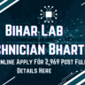 Bihar Lab Technician Bharti 2025 Online Apply For 2,969 Post Full Details Here