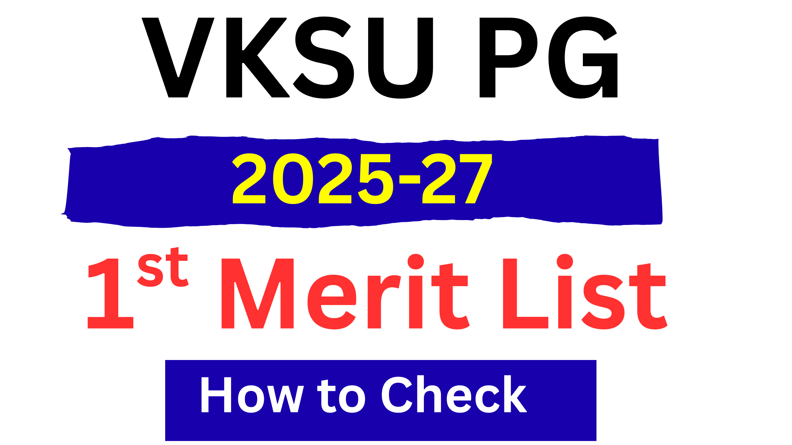 VKSU PG 1st Merit List 2025-27 | How To Check Online VKSU PG First Merit List 2025-27