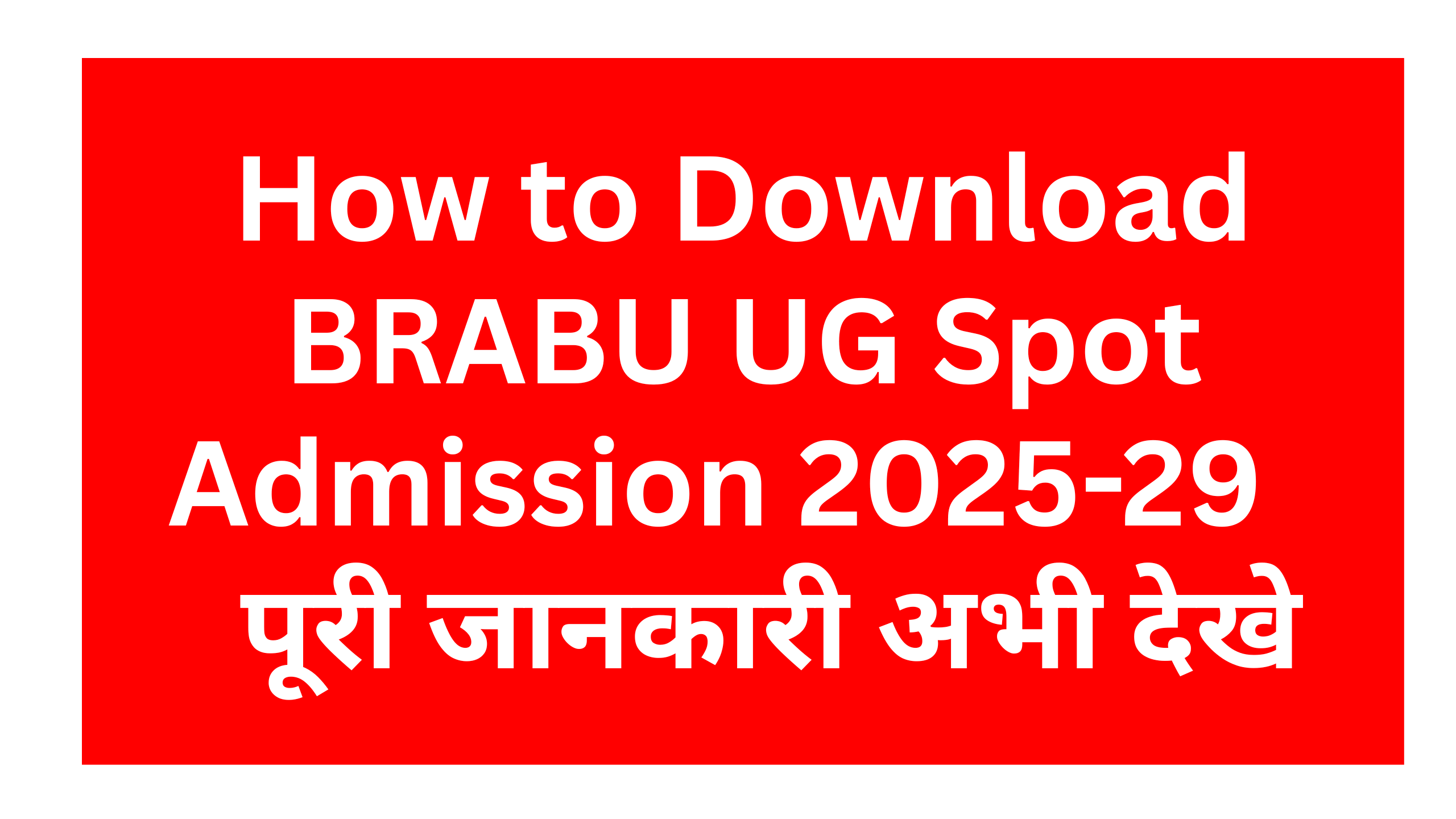 BRABU UG Spot Admission 2025 | How to Download BRABU UG Spot Admission 2025-29
