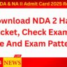 UPSC NDA & NA II Admit Card 2025 Release: Download NDA 2 Hall Ticket, Check Exam Date And Exam Pattern