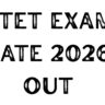 CTET Exam Date 2026 Out | How to Ckeck CTET 2026 Exam Date